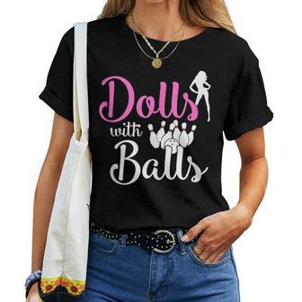 Dolls With Balls Bowling Girls Trip Team Bowler Women T-shirt - Monsterry DE