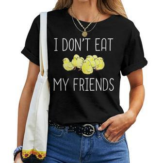 I Don't Eat My Friends Vegan Vegetarian Animal Lover Women T-shirt - Monsterry UK
