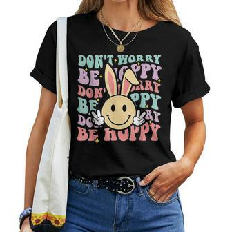 Dont Worry Be Hoppy Bunny Smile Face Retro Groovy Easter Women T-shirt - Seseable