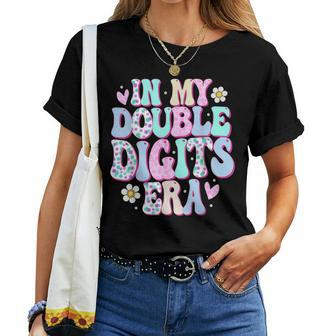In My Double Digits Era 10 Year Old Girl 10Th Birthday Women T-shirt - Seseable