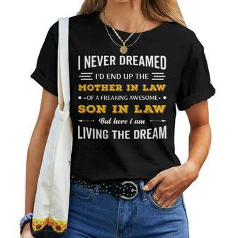 Never Dreamed I'd Be Mother In Law To Awesome Son In Law Women T-shirt - Monsterry