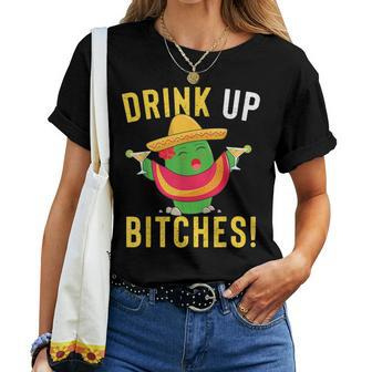 Drink Up Bitches Cinco De Mayo Tequila Women T-shirt - Monsterry CA