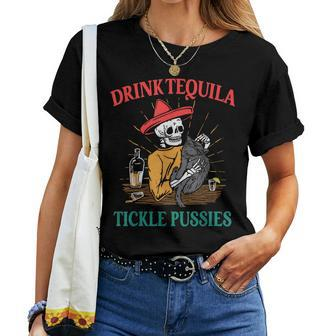 Drink Tequila Tickle Pussies Mexican Hispanic Quote Women T-shirt - Monsterry UK