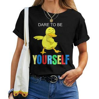 Duck Dabbing Autism Awareness Dare To Be Yourself Women T-shirt - Monsterry