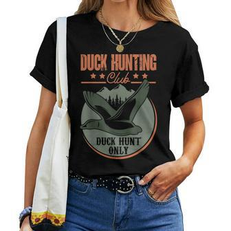 Duck Hunting Club Duck Hunt Only Duck Hunting Women T-shirt - Monsterry