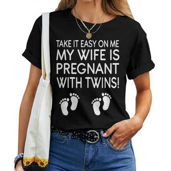 Take It Easy On Me My Wife Is Pregnant With Twins Women T-shirt - Monsterry DE