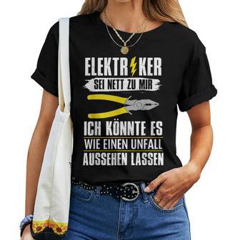 Electrician Ich Könnte Es Wie Eine Unfall Aussehen Lassen S T-shirt Frauen - Geschenkecke