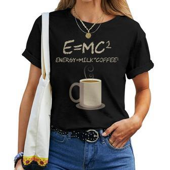EMc2 Science Coffee Energy Milk Coffee Women T-shirt - Monsterry CA