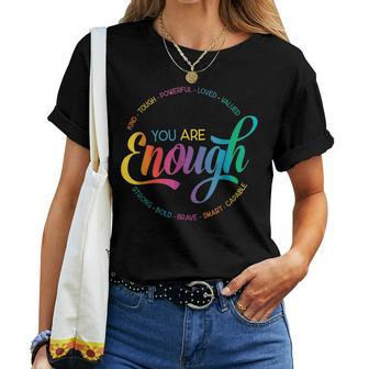 You Are Enough Lgbt Pride Month Gay Lesbian Rainbow Ally Women T-shirt - Thegiftio UK