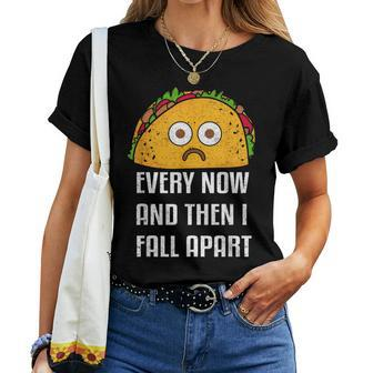 Every Now And Then I Fall Apart Taco Tuesday T Women T-shirt - Monsterry DE
