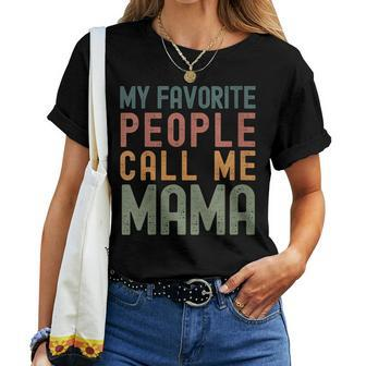 My Favorite People Call Me Mama Simple Women T-shirt - Monsterry AU