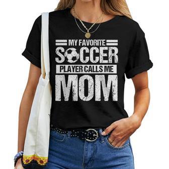 My Favorite Soccer Calls Me Mom Women T-shirt - Monsterry CA