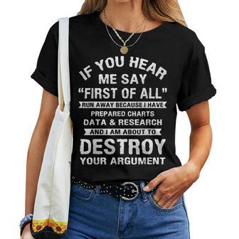 First Of All College Sarcastic Debate Team Researcher Women T-shirt - Monsterry