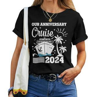 Our Anniversary Cruise 2024 Husband Wife Couple Trip Women T-shirt - Seseable