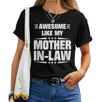 Awesome Like My Mother In-Law Mother's Day Quote Women T-shirt - Monsterry DE