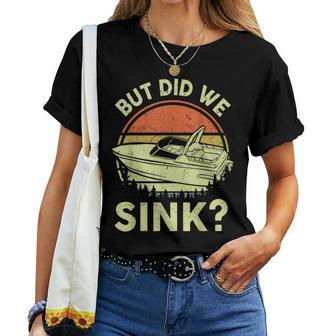 Boating But Did We Sink Motor Boat Captain Women T-shirt - Thegiftio UK