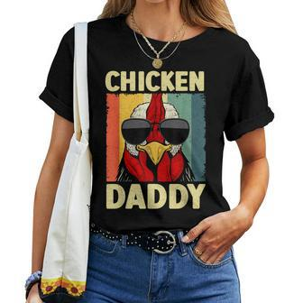 Chicken Daddy For Dad Farmer Chicken Lover Women T-shirt - Thegiftio UK