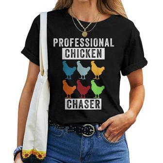 Chicken Professional Chicken Chaser Chicken Lovers Women T-shirt - Monsterry UK