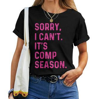 Dance Coach Mom Sorry I Can't It's Comp Season Women T-shirt - Thegiftio UK