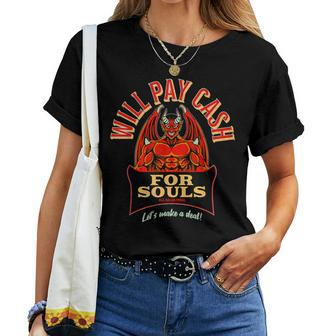 Devil Dark Humor Cash For Souls Sarcastic Quote Women T-shirt - Monsterry UK