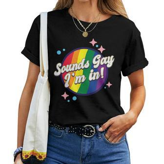 Gay Pride Sounds Gay Lgbtq Rainbow Women T-shirt - Seseable