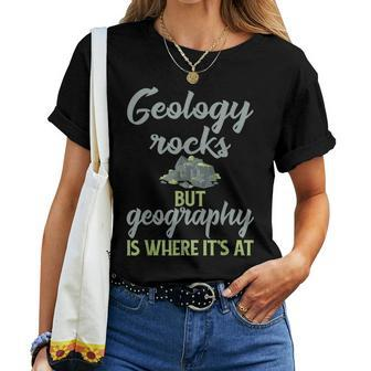 Geography Teacher Geology Rocks But Geography Women T-shirt - Monsterry AU