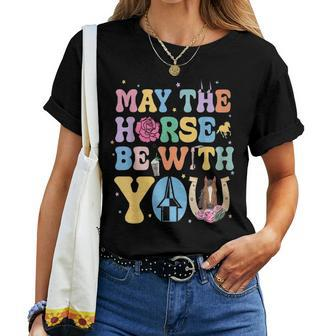 May The Horse Be With You Horse Lover Women T-shirt | Mazezy