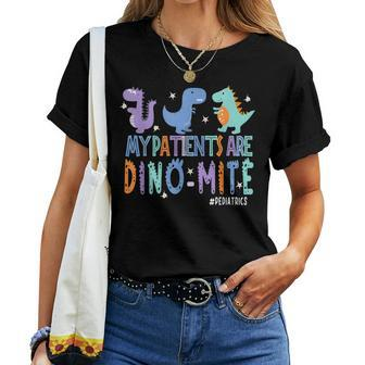 Pediatric Nurse Life My Patient Are Dinomite Nurse Day Women T-shirt | Mazezy