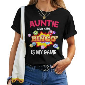 Player Auntie Is My Name Bingo Is My Game Cute Family Women T-shirt | Seseable CA