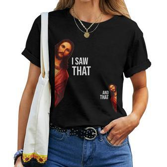 Quote Jesus Meme I Saw That Christian God Mens Women T-shirt - Thegiftio UK