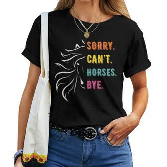 Sayings Sorry Can't Horses Bye Vintage Horse Rider Women T-shirt - Monsterry CA