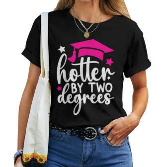 Two Degrees Hotter Graduation 2024 Girl Women T-shirt - Seseable