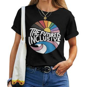 The Future Is Inclusive Lgbt Pride Month Flag Rainbow Women T-shirt - Monsterry