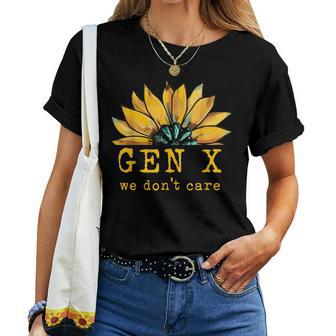 Gen X We Don't Care Sunflower Generation X Attitude Vintage Women T-shirt - Seseable
