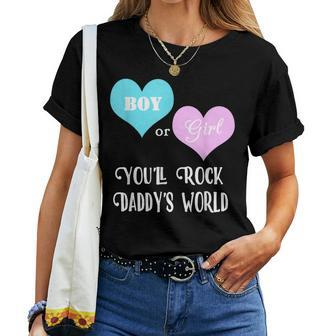 Gender Reveal Boy Or Girl You'll Rock Daddy's World Women T-shirt - Monsterry DE