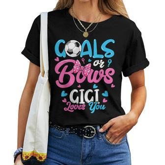 Gender Reveal Goals Or Bows Gigi Loves You Soccer Women T-shirt - Monsterry
