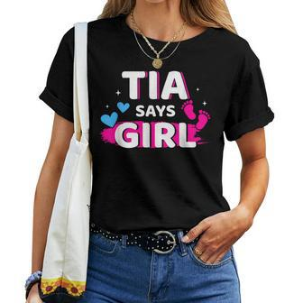 Gender Reveal Tia Says Girl Matching Family Baby Party Women T-shirt - Thegiftio UK