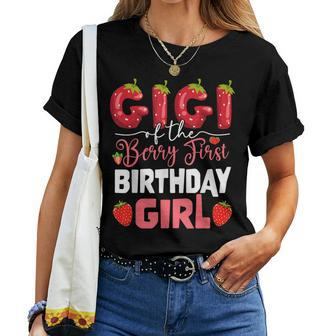 Gigi Of The Berry First Birthday Of Girl Strawberry Grandma Women T-shirt - Thegiftio