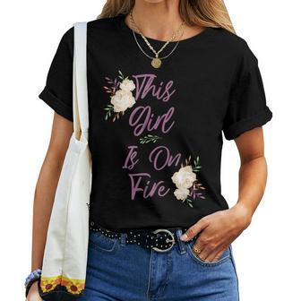 This Girl Is On Fire Beautiful Inspirational Quote Women T-shirt - Monsterry DE