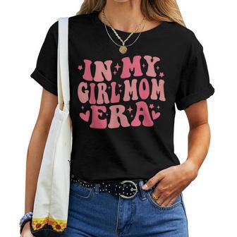 In My Girl Mom Era Groovy Retro Mamaon Mädchen Lustige Mütter T-shirt Frauen - Geschenkecke