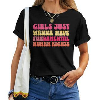 Girls Just Want To Have Fundamental Rights Feminist Equality Women T-shirt - Monsterry DE