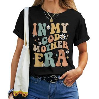 In My Godmother Era Lover Groovy Retro Mom Women T-shirt - Seseable