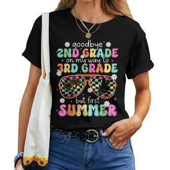 Goodbye 2Nd Grade On My Way To 3Rd Grade Last Day Of School Women T-shirt - Seseable