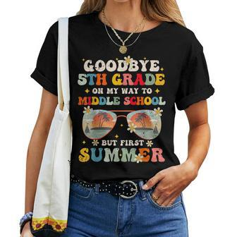 Goodbye 5Th Grade Graduation To Middle School Hello Summer Women T-shirt - Seseable