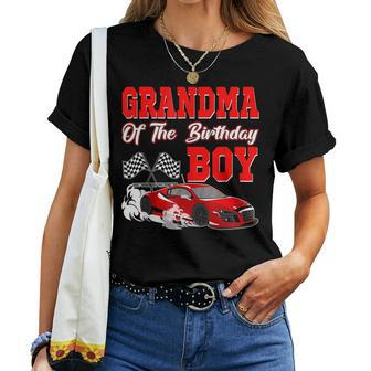Grandma Of The Birthday Boy Race Car Party Racing Family Women T-shirt - Seseable