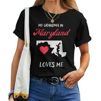 My Grandma In Maryland Loves Me Cute Grandkid Graphic Women T-shirt | Mazezy DE