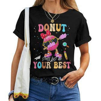 Groovy Donut Stress Just Do Your Best Testing Day Teachers Women T-shirt - Monsterry UK