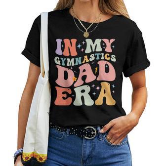 Groovy In My Gymnastics Dad Era Ing Family Women T-shirt - Monsterry AU