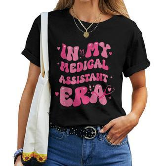 Groovy In My Medical Assistant Era Cma Nurse Healthcare Women T-shirt - Monsterry CA