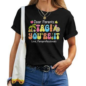 Groovy Tag You're It Paraprofessionals Last Day Of School Women T-shirt | Mazezy